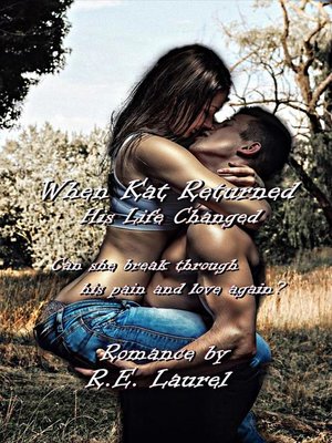 cover image of When Kat Returned His Life Changed